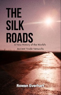 Cover The Silk Roads