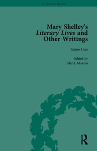 Cover Mary Shelley''s Literary Lives and Other Writings, Volume 1