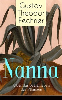 Cover Nanna: Über das Seelenleben der Pflanzen