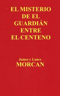Cover El Misterio de el Guardián Entre el Centeno