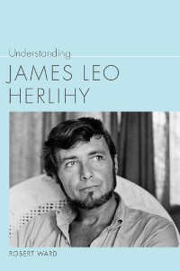 Cover Understanding James Leo Herlihy