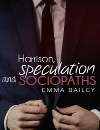 Cover Harrison, Speculation and Sociopaths