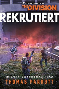 Cover Tom Clancy's The Division: Rekrutiert