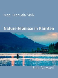 Cover Naturerlebnisse in Kärnten