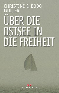 Cover Über die Ostsee in die Freiheit