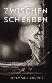 Cover Zwischen Scherben