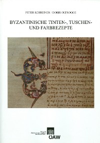 Cover Byzantinische Tinten-, Tusch und Farbrezepte