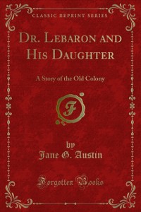 Cover Dr. Lebaron and His Daughter