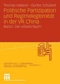 Cover Politische Partizipation und Regimelegitimität in der VR China