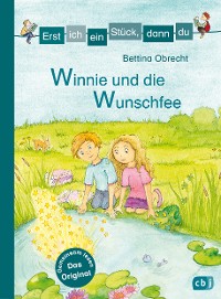 Cover Erst ich ein Stück, dann du - Winnie und die Wunschfee