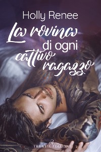 Cover La rovina di ogni cattivo ragazzo