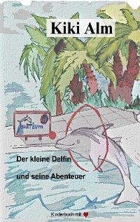 Cover Der kleine Delfin und seine Abenteuer