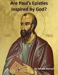Cover Are Paul's Epistles Inspired By God
