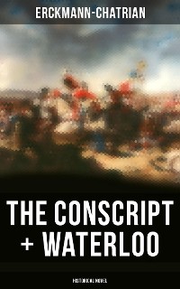 Cover The Conscript + Waterloo (Historical Novel)