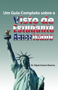 Cover Um Guia Completo sobre o Visto de Estudante Americano