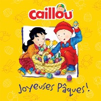 Cover Caillou: Joyeuses Paques!