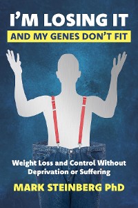 Cover I'm Losing It -And My Genes Don't Fit