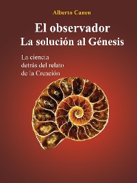 Cover El Observador. La Solución Al Génesis