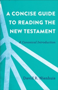 Cover Concise Guide to Reading the New Testament