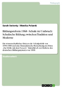 Cover Bildungsreform 1968 - Schule im Umbruch: Schulische Bildung zwischen Tradition und Moderne
