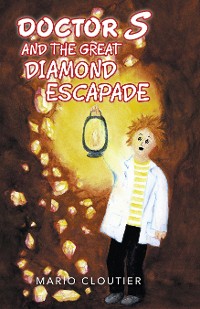 Cover Doctor S and the Great Diamond Escapade