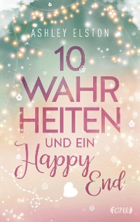 Cover 10 Wahrheiten und ein Happy End