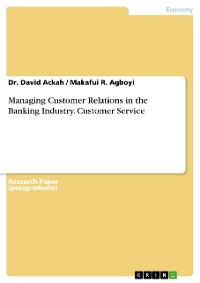 Cover Managing Customer Relations in the Banking Industry. Customer Service