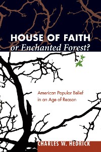 Cover House of Faith or Enchanted Forest?