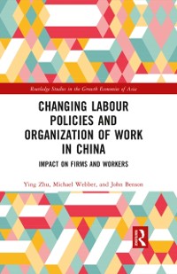 Cover Changing Labour Policies and Organization of Work in China