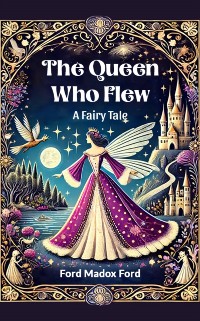 Cover Queen Who Flew A Fairy Tale