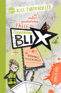Cover Florentine Blix (2). Geheimakte Flaschenpost