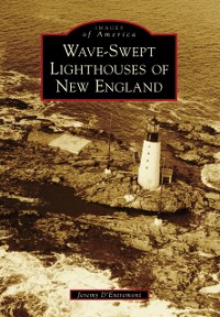 Cover Wave-Swept Lighthouses of New England