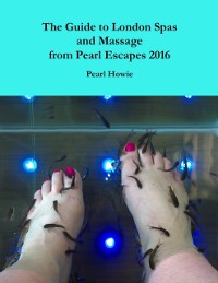 Cover Guide to London Spas and Massage from Pearl Escapes 2016