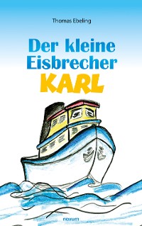 Cover Der kleine Eisbrecher Karl