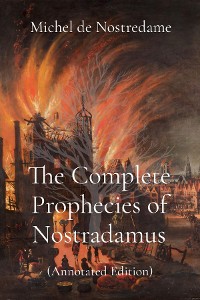 Cover The Complete Prophecies of Nostradamus