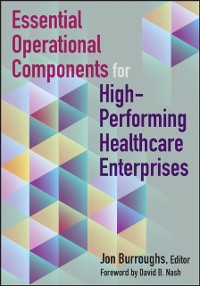 Cover Essential Operational Components for High-Performing Healthcare Enterprises