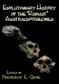 Cover Evolutionary History of the Robust Australopithecines