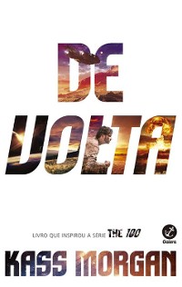 Cover De volta - The 100 - vol. 3