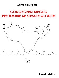 Cover Conoscersi meglio per amare se stessi e gli altri