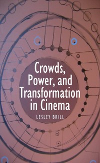 Cover Crowds, Power, and Transformation in Cinema