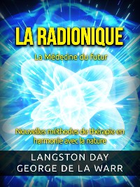 Cover La Radionique - La Médecine du futur (Traduit)