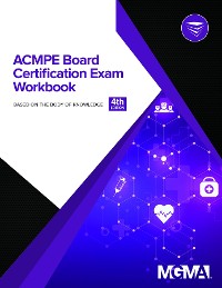 Cover ACMPE Board Certification Exam Workbook