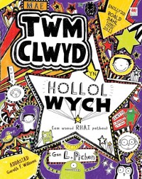 Cover Cyfres Twm Clwyd: Mae Twm Clwyd yn Hollol Wych (Am Wneud Rhai Pethau)