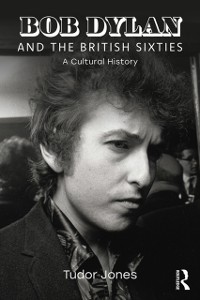 Cover Bob Dylan and the British Sixties