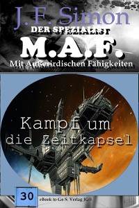 Cover Kampf um die Zeitkapsel (Der Spezialist M.A.F. 30)