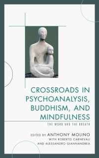 Cover Crossroads in Psychoanalysis, Buddhism, and Mindfulness