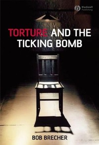 Cover Torture and the Ticking Bomb