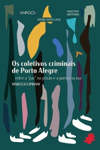 Cover Os coletivos criminais de Porto Alegre