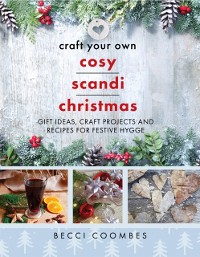 Cover Craft Your Own Cosy Scandi Christmas