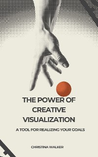 Cover The Power of Creative Visualization